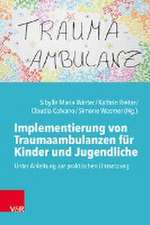 Implementierung von Traumaambulanzen fr Kinder und Jugendliche: Anleitung zur praktischen Umsetzung