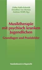 Musiktherapie Mit Psychisch Kranken Jugendlichen: Grundlagen Und Praxisfelder