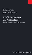 Konflikte Managen Am Arbeitsplatz: Ein Handbuch Fur Praktiker