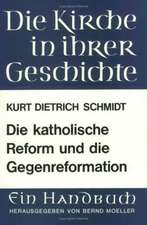 Die Katholische Reform Und Die Gegenreformation: Biografie Und Theologie