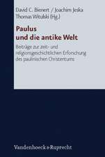 Paulus Und Die Antike Welt: Beitrage Zur Zeit- Und Religionsgeschichtlichen Erforschung Des Paulinischen Christentums