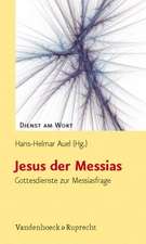 Jesus Der Messias: Gottesdienste Zur Messiasfrage