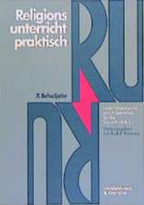 Religionsunterricht Praktisch. 7. Schuljahr: Unterrichtsentwurfe Und Arbeitshilfen Fur Die Sekundarstufe I