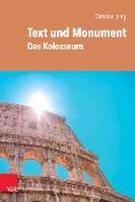 Text und Monument: Das Kolosseum