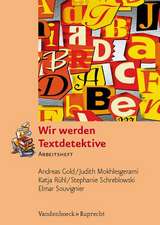 Wir Werden Textdetektive: Arbeitsheft