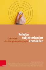 Religion subjektorientiert erschließen