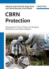 CBRN Protection – Managing the Threat of Chemical, Biological and Radioactive