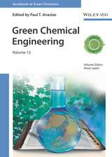 Handbook of Green Chemistry – Green Chemical Engineering