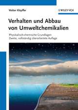 Verhalten und Abbau von Umweltchemikalien 2e – Physikalisch–chemische Grundlagen