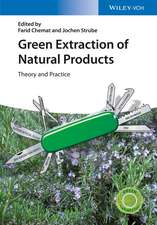 Green Extraction of Natural Products – Theory and Practice