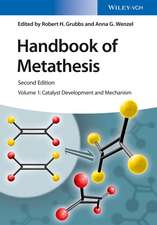 Handbook of Metathesis – Catalyst Development and Mechanism 2e