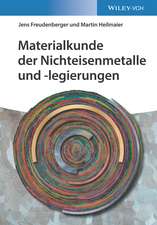 Materialkunde der Nichteisenmetalle und –legierungen