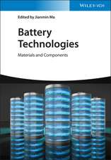 Battery Technologies – Materials and Components