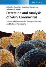 Detection and Analysis of SARS Coronavirus – Advanced Biosensors for Pandemic Viruses and Related Pathogens