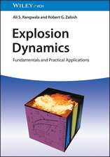 Explosion Dynamics – Fundamentals and Practical Applications