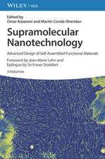 Supramolecular Nanotechnology – Advanced Design of Self–Assembled Functional Materials