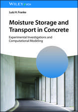 Moisture Storage and Transport in Concrete – Experimental Investigations and Computational Modeling