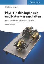 Physik in den Ingenieur– und Naturwissenschaften, Band 1: Mechanik und Thermodynamik