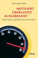 Motiviert, überlastet, ausgebrannt – Warum habe ich gearbeitet bis der Arzt kam?