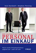 Der strategische Faktor Personal im Einkauf – Warum manche Einkaufsorganisationen erfolgreich sind – andere aber nicht