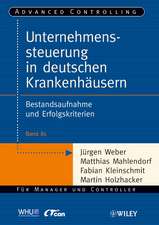 Unternehmenssteuerung in deutschen Krankenhäusern – Bestandsaufnahme und Erfolgskriterien