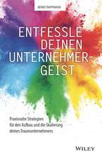 Entfessle deinen Unternehmergeist – Praxisnahe Strategien für den Aufbau und die Skalierung deines Traumunternehmens