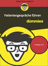 Patientengespräche führen für Dummies