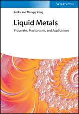 Liquid Metals – Properties, Mechanisms and Applications