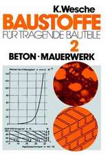 Baustoffe für tragende Bauteile: Band 2: Beton, Mauerwerk (Nichtmetallisch-anorganische Stoffe): Herstellung, Eigenschaften, Verwendung, Dauerhaftigkeit