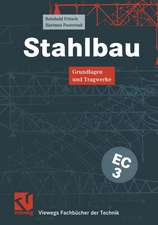 Stahlbau: Grundlagen und Tragwerke