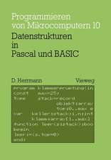 Datenstrukturen in Pascal und BASIC: mit 12 Pascal- und 8 BASIC-Programmen