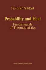 Probability and Heat: Fundamentals of Thermostatistics