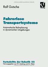 Fahrerlose Transportsysteme: Automatische Bahnplanung in dynamischen Umgebungen