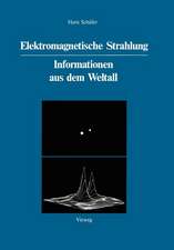 Elektromagnetische Strahlung: Informationen aus dem Weltall