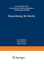 Bauordnung für Berlin: vom 28. Februar 1985. KOMMENTAR mit Rechtsverordnungen und Ausführungsvorschriften