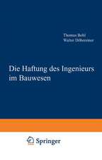 Die Haftung des Ingenieurs im Bauwesen