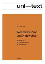 Wechselströme und Netzwerke: Studienbuch für Elektrotechniker ab 3. Semester