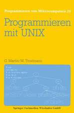 Programmieren mit UNIX: Eine Einführung in das Betriebssystem