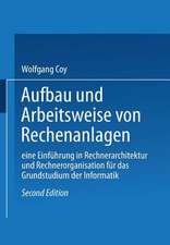 Aufbau und Arbeitsweise von Rechenanlagen: Eine Einführung in Rechnerarchitektur und Rechnerorganisation für das Grundstudium der Informatik