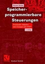 Speicherprogrammierbare Steuerungen: Praxisnahe Aufgaben und Lösungen mit STEP 7