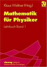 Mathematik für Physiker: Basiswissen für das Grundstudium. Leitprogramm Band 1 zu Lehrbuch Band 1