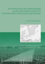 Die frühe Phase der Urbanisierung an der südlichen Ostseeküste im Frühmittelalter