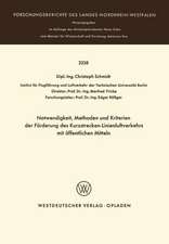 Notwendigkeit, Methoden und Kriterien der Förde rung des Kurzstrecken-Linienluftverkehrs mit öffentlichen Mitteln