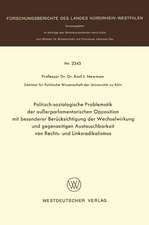 Politisch-soziologische Problematik der außerparlamentarischen Opposition mit besonderer Berücksichtigung der Wechselwirkung und gegenseitigen Austauschbarkeit von Rechts- und Linksradikalismus