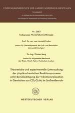 Theoretische und experimentelle Untersuchung der physiko-chemischen Reaktionsprozesse unter Berücksichtigung der Vibrationsrelaxation in Gemischen aus CO2-O2-N2 im Stoßwellenrohr