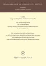 Die betriebswirtschaftliche Beurteilung von Wirtschaftsführung und wirtschaftlichen Verhältnissen nicht erwerbswirtschaftlicher Betriebe unter besonderer Berücksichtigung der Krankenhäuser