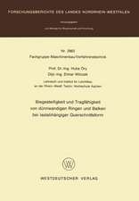 Biegesteifigkeit und Tragfähigkeit von dünnwandigen Ringen und Balken bei lastabhängiger Querschnittsform