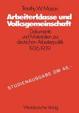 Arbeiterklasse und Volksgemeinschaft: Dokumente und Materialien zur deutschen Arbeiterpolitik 1936–1939