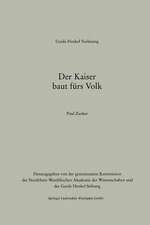 Der Kaiser baut fürs Volk