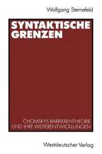 Syntaktische Grenzen: Chomskys Barrierentheorie und ihre Weiterentwicklungen